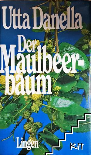 Der Maulbeerbaum Der Maulbeerbaum