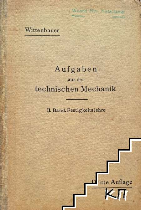 Aufgaben aus der Technischen Mechanik Aufgaben aus der Technischen Mechanik