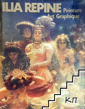 Ilia Répine: Peinture, Art Graphique