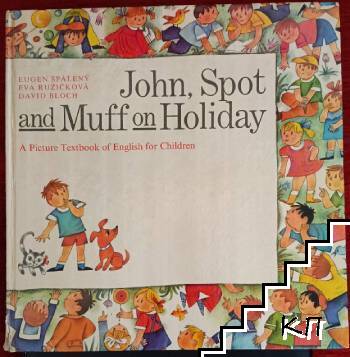 John, Spot and Muff on Holiday