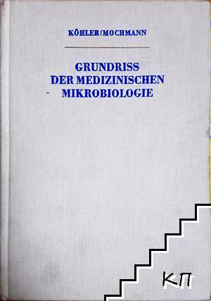 Grundriss der medizinischen Mikrobiologie