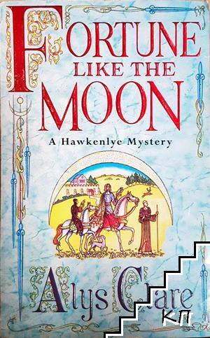 Fortune Like the Moon