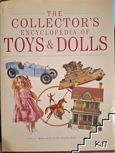 The Collector's Encyclopedia of Toys & Dolls