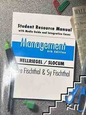 Student Resource Manual with Media Guide and Integrative Cases to accompany Management