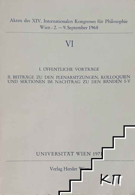 Akten des XIV Internationalen Kongresses für Philosophie. Band 6