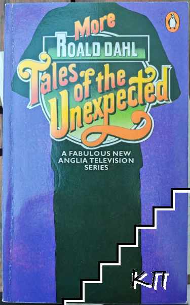 More Tales of the Unexpected