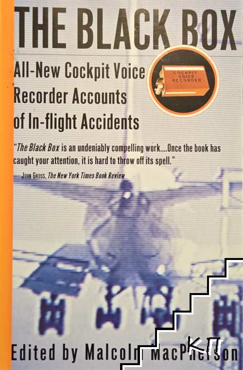 The Black Box. All-New Cockpit Voice Recorder Accounts Of In-flight Accidents