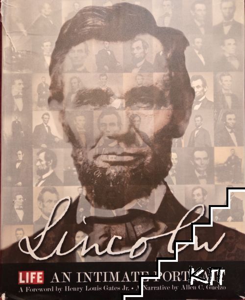 Lincoln. An Intimate Portrait