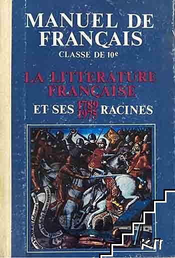 La Littérature Française et ses 1789-1975 Racines