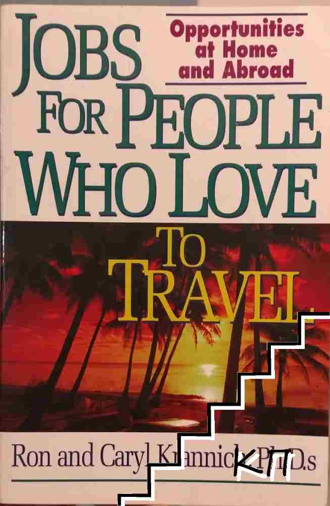Jobs for People Who Love to Travel: Opportunities at Home and Abroad