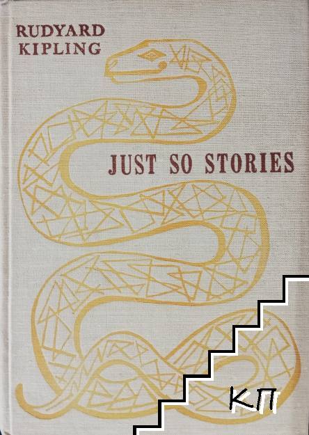 Just so Stories Just so Stories