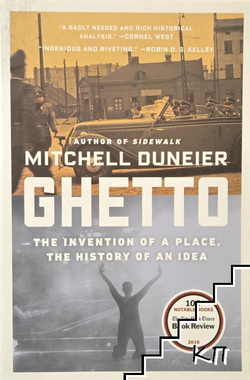 Ghetto. The Invention of a Place, the History of an Idea