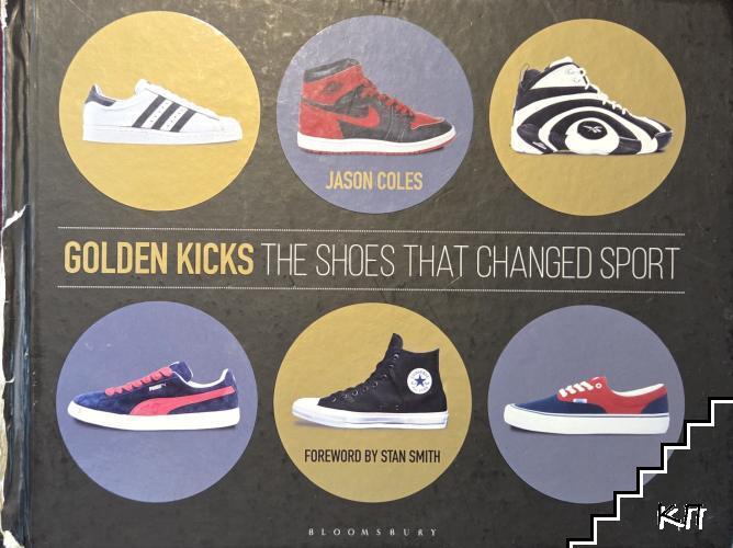 Golden Kicks. The Shoes that Changed Sport