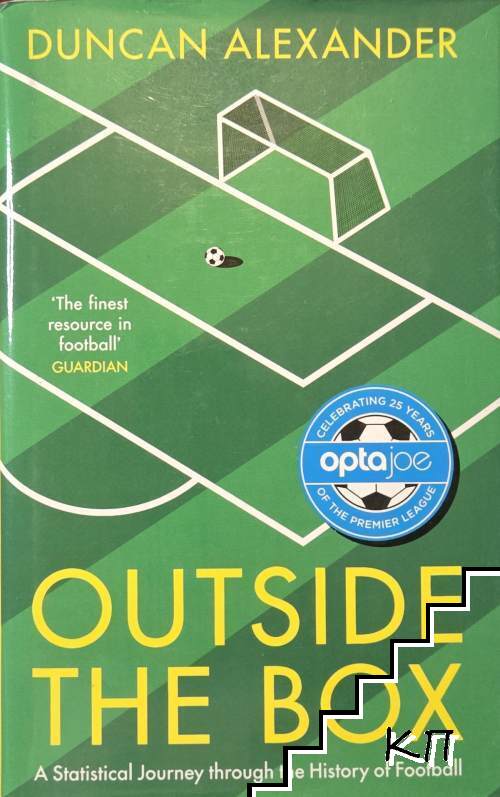 Outside the Box. A Statistical Journey through the History of Football