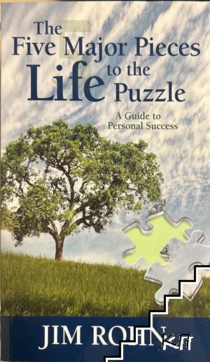 The Five Major Pieces to the Life Puzzle: A Guide to Personal Success