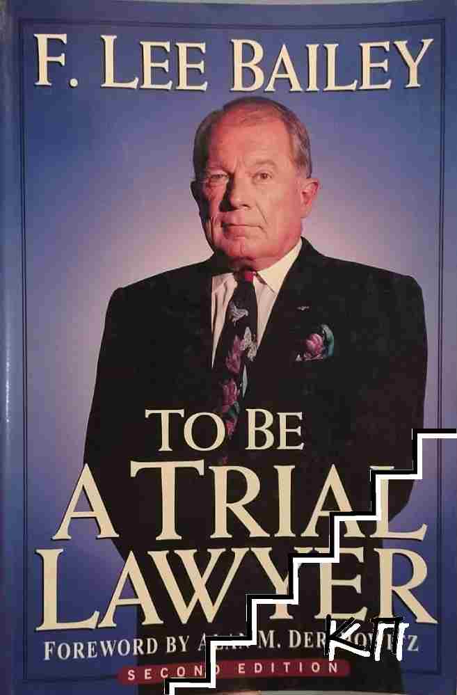 To be a Trial Lawyer