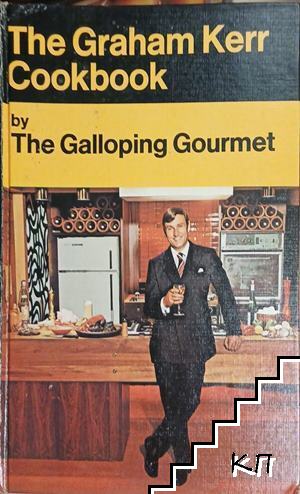 The Graham Kerr Cookbook