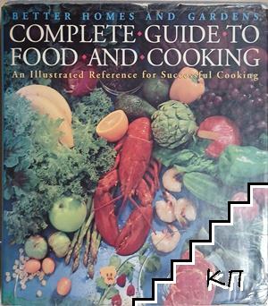 Better Homes and Gardens Complete Guide to Food and Cooking