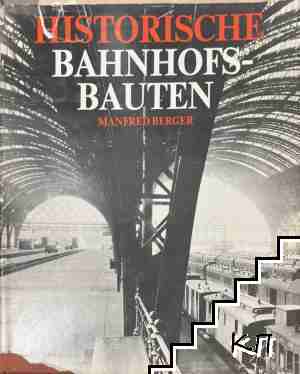Historische Bahnhofsbauten