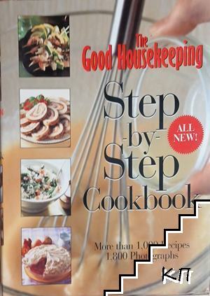 The Good Housekeeping Step-by-Step Cookbook