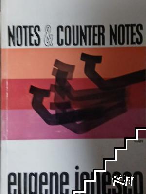 Notes & Counter Notes: Writings on the Theatre