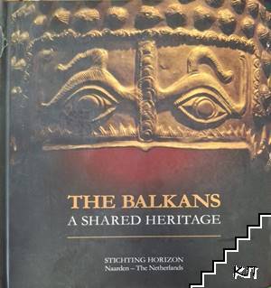 The Balkans a shared heritage