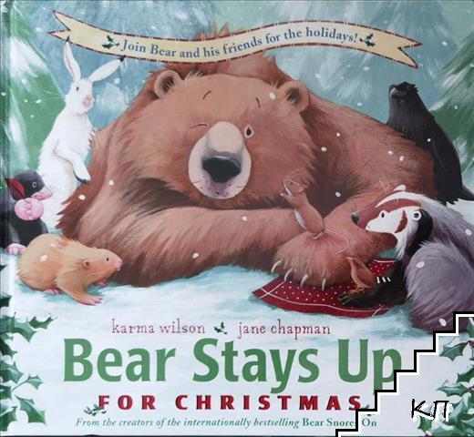 Bear Stays Up for Christmas