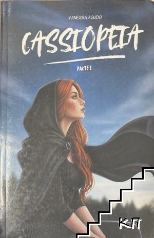 Cassiopeia. Parte 1