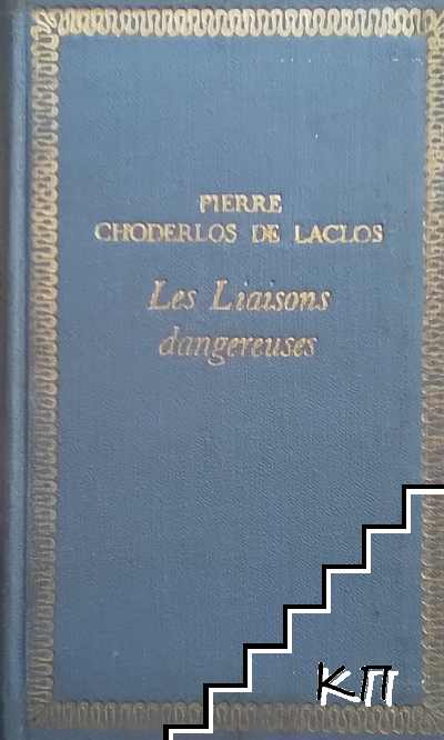 Les liaisons dangereuses ou Lettres