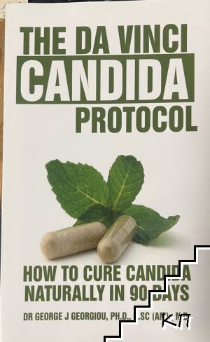 The Da Vinci Candida Protocol: How to Cure Candida Naturally in 90 Days