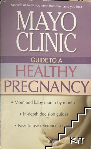 Mayo Clinic guide to a Healthy Pregnancy
