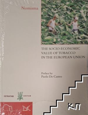 The Socio-Economic Value of Tobacco in the European Union