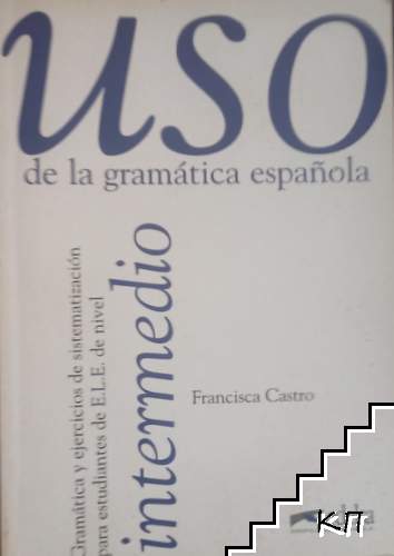 Uso de la gramatica espanola: Intermedio
